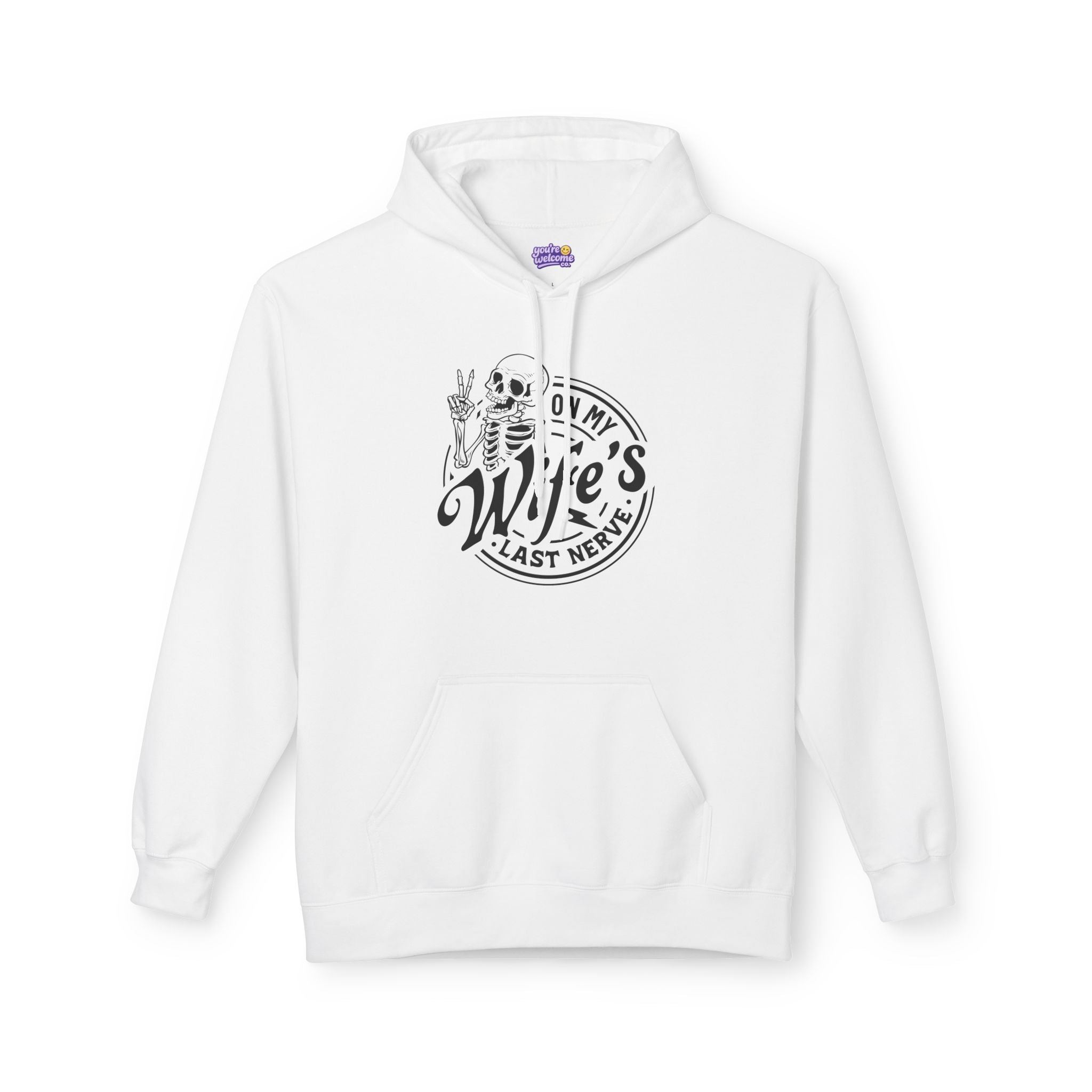 On My Wife's Last Nerve Hoodie