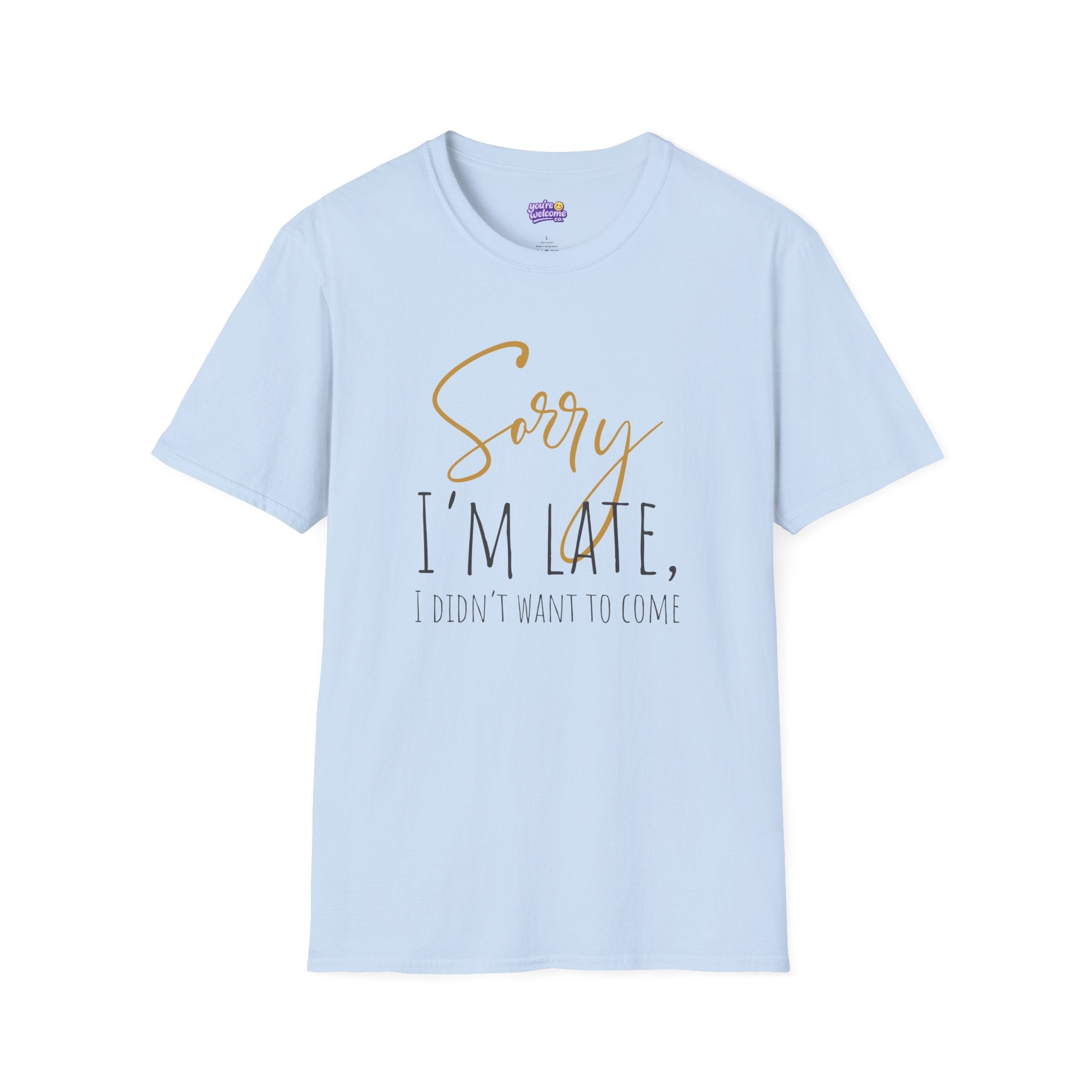 Sorry I’m Late Graphic Tee