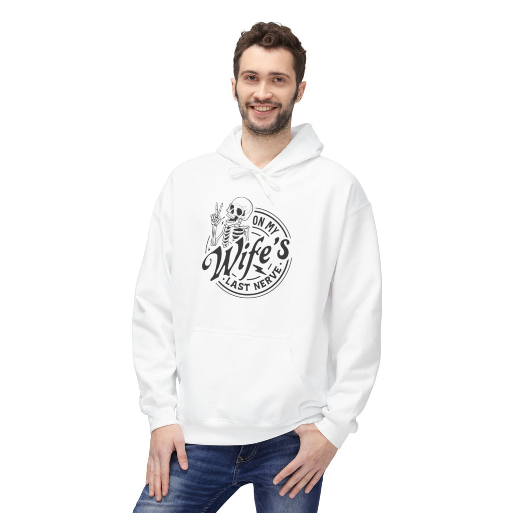 On My Wife's Last Nerve Hoodie