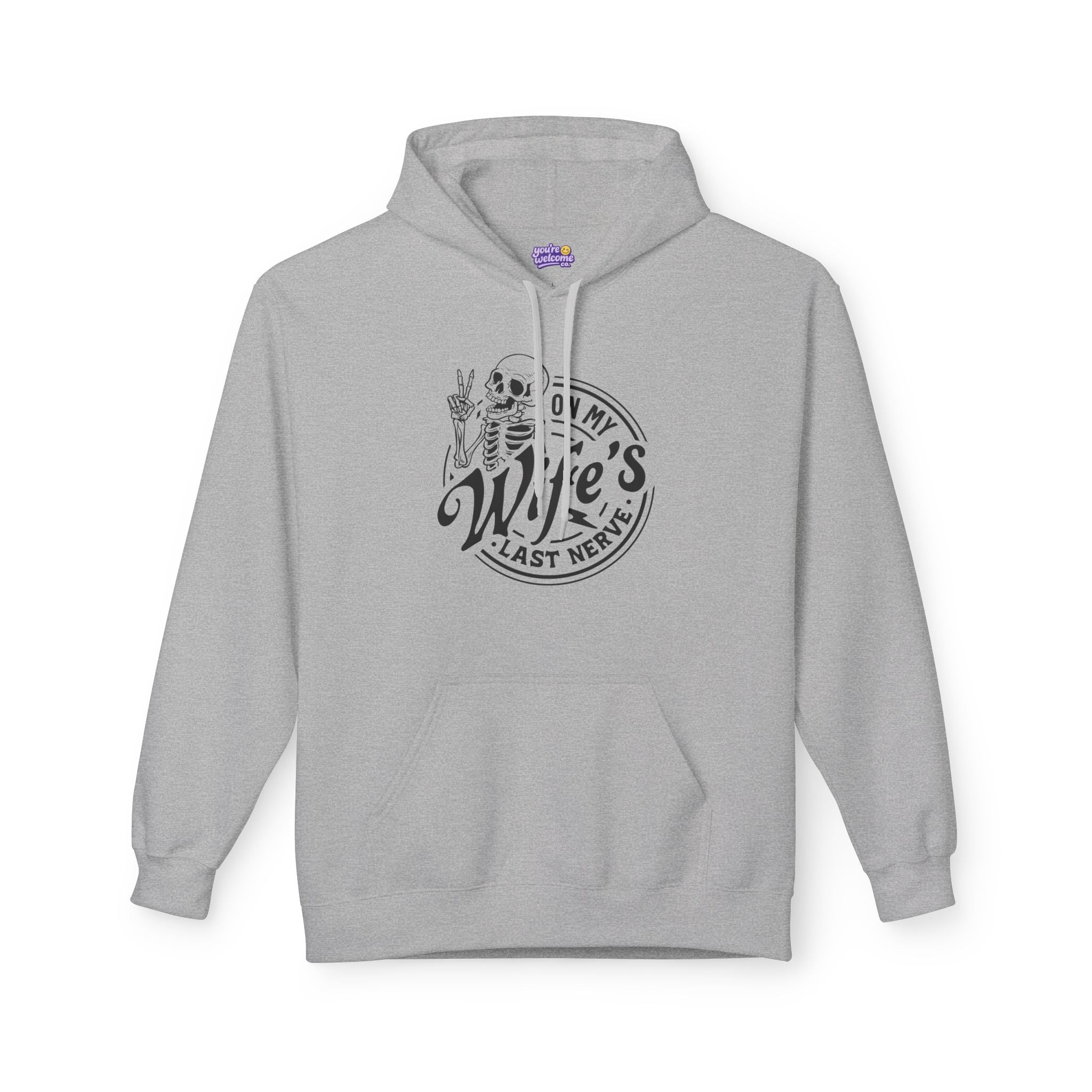 On My Wife's Last Nerve Hoodie