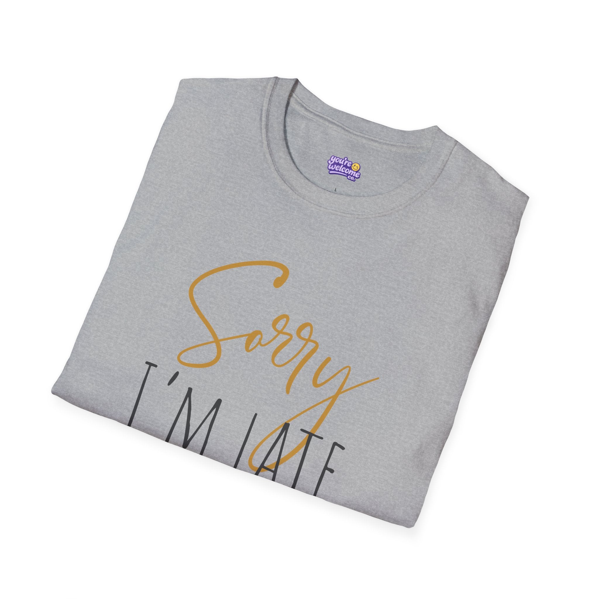 Sorry I’m Late Graphic Tee