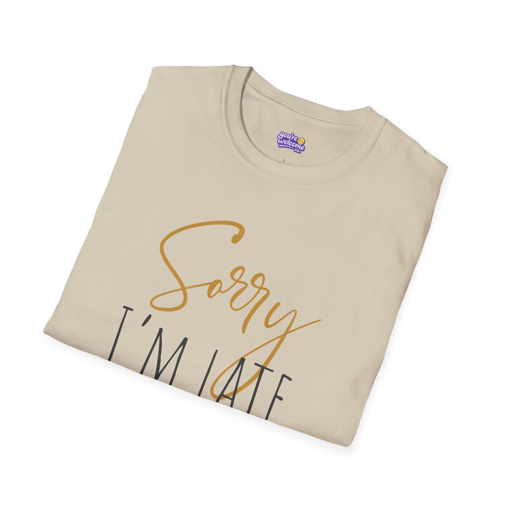 Sorry I’m Late Graphic Tee