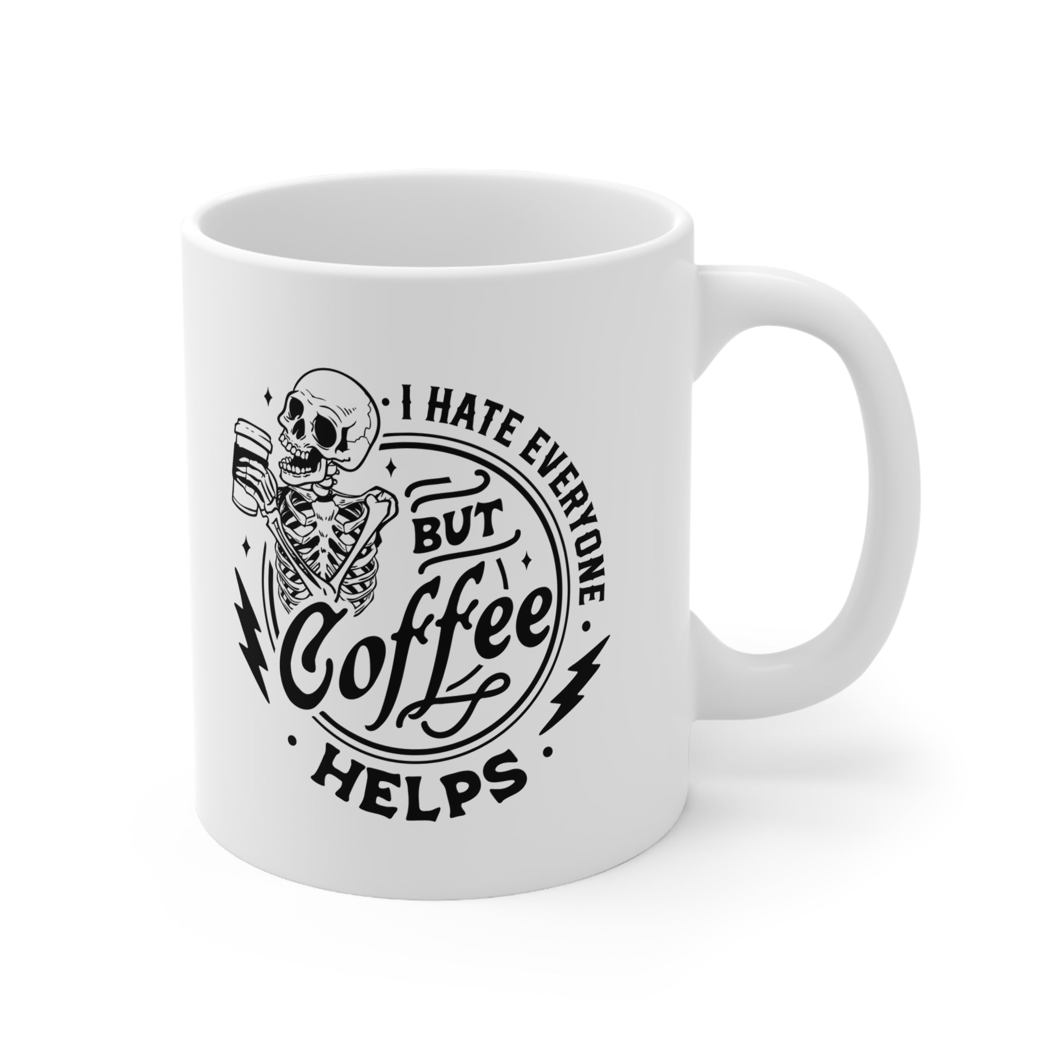 I Hate Everyone But Coffee Helps” Skeleton Ceramic Mug