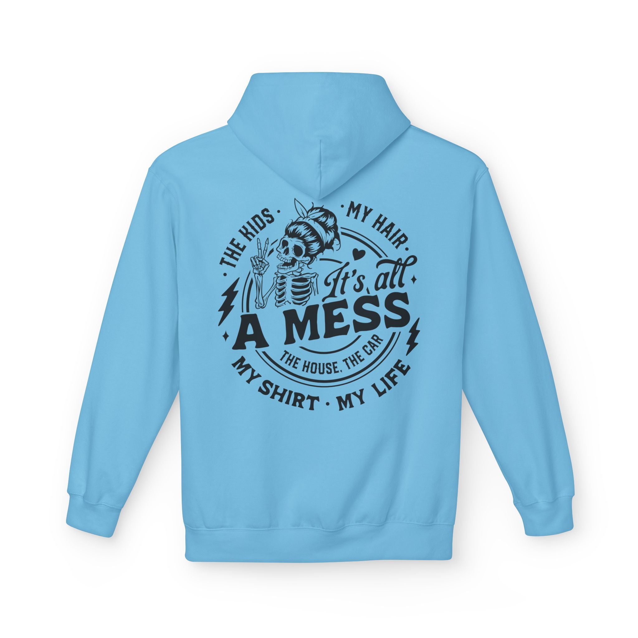 It’s All A Mess Skeleton Hoodie