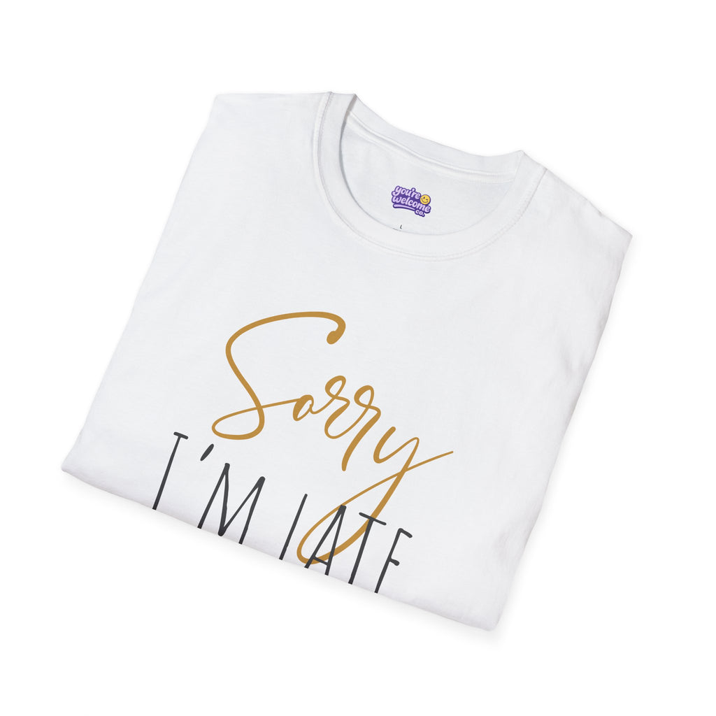 Sorry I’m Late Graphic Tee