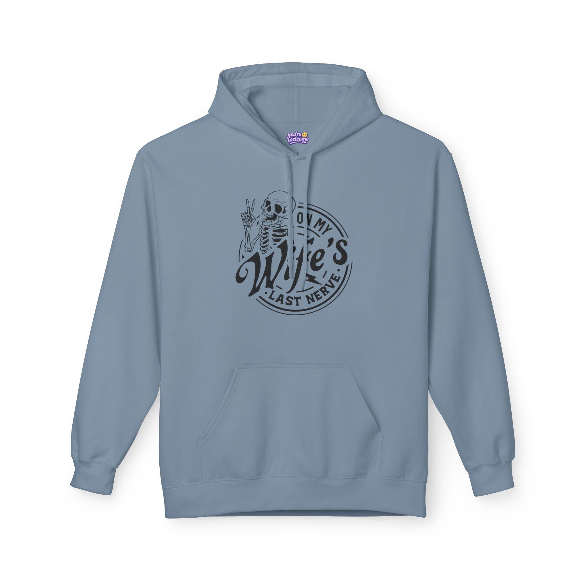 On My Wife's Last Nerve Hoodie
